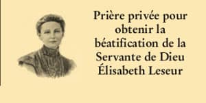 prière pour la dévotion privée à Elisabeth Leseur