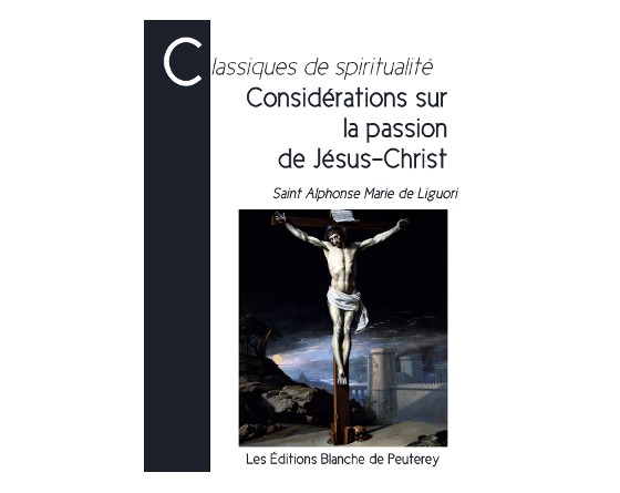 Considérations sur la passion de Jésus-Christ