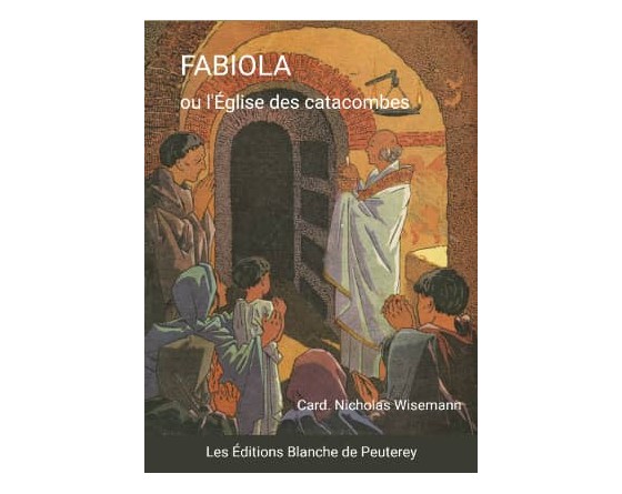 Fabiola ou l'Église des catacombes
