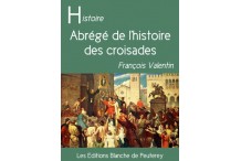 Abrégé de l'histoire des Croisades