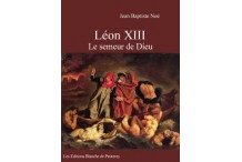 Leon XIII, le semeur de Dieu