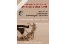 La douloureuse passion de notre Seigneur Jésus-Christ (papier)