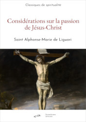 Considérations sur la passion de Jésus-Christ