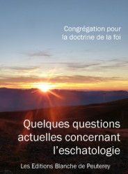 Quelques questions actuelles concernant l'eschatologie