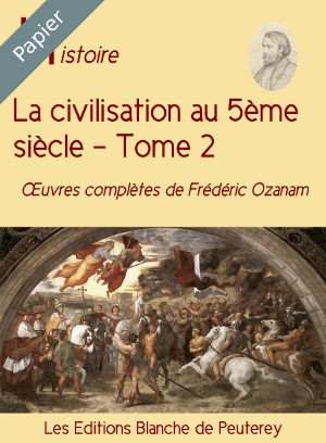 la civilisation au 5ème siècle, Tome 2