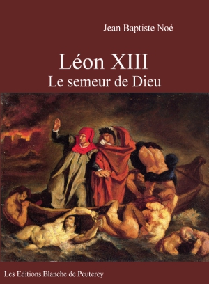 Leon XIII, le semeur de Dieu