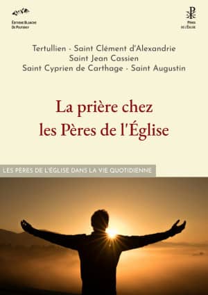 la prière chez les Pères de l'Église