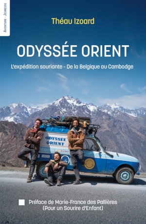 Odyss&eacute;e Orient, l'exp&eacute;dition souriante