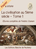 La civilisation au 5ème siècle tome 1 papier