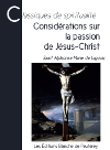 Considérations sur la passion de Jésus Christ
