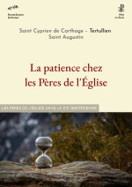 la patience chez les P&egrave;res de l'&Eacute;glise